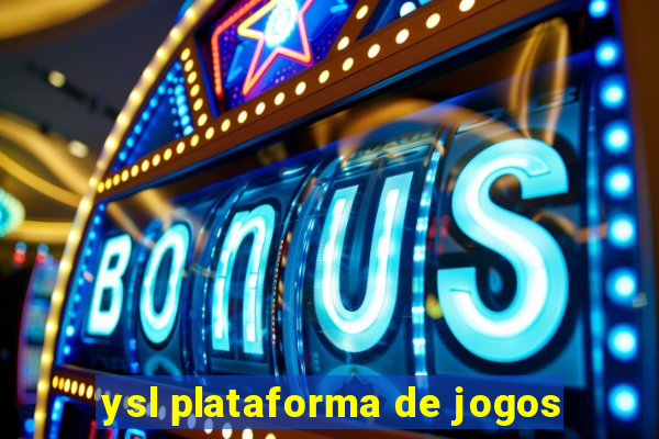 ysl plataforma de jogos